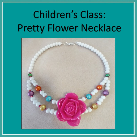 Children's Summer Holiday Fun: 'Pretty Flower Necklace' with Lisa: Wednesday 14th August - 10.30am till 12pm