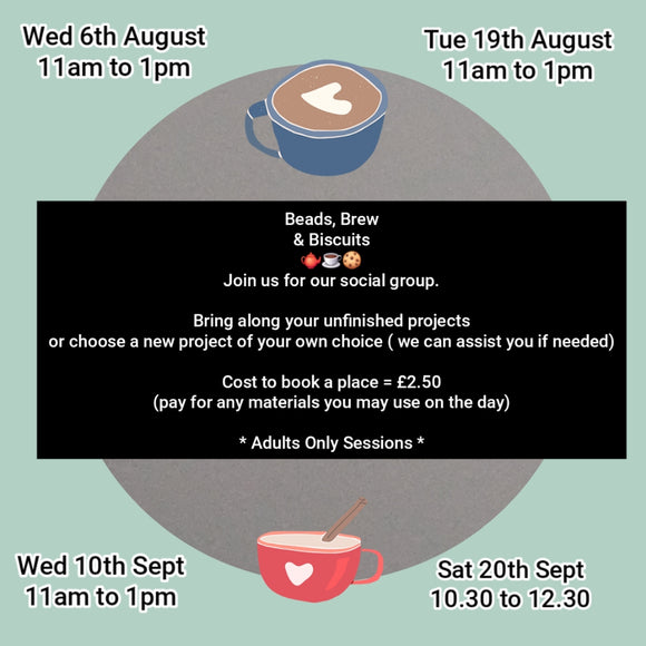 Beads, Brew & Biscuits - Saturday 20th September 2025